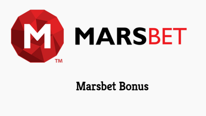 Marsbet Bonus